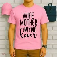 Wife Mother Wine Lover T-Shirt thumb 6