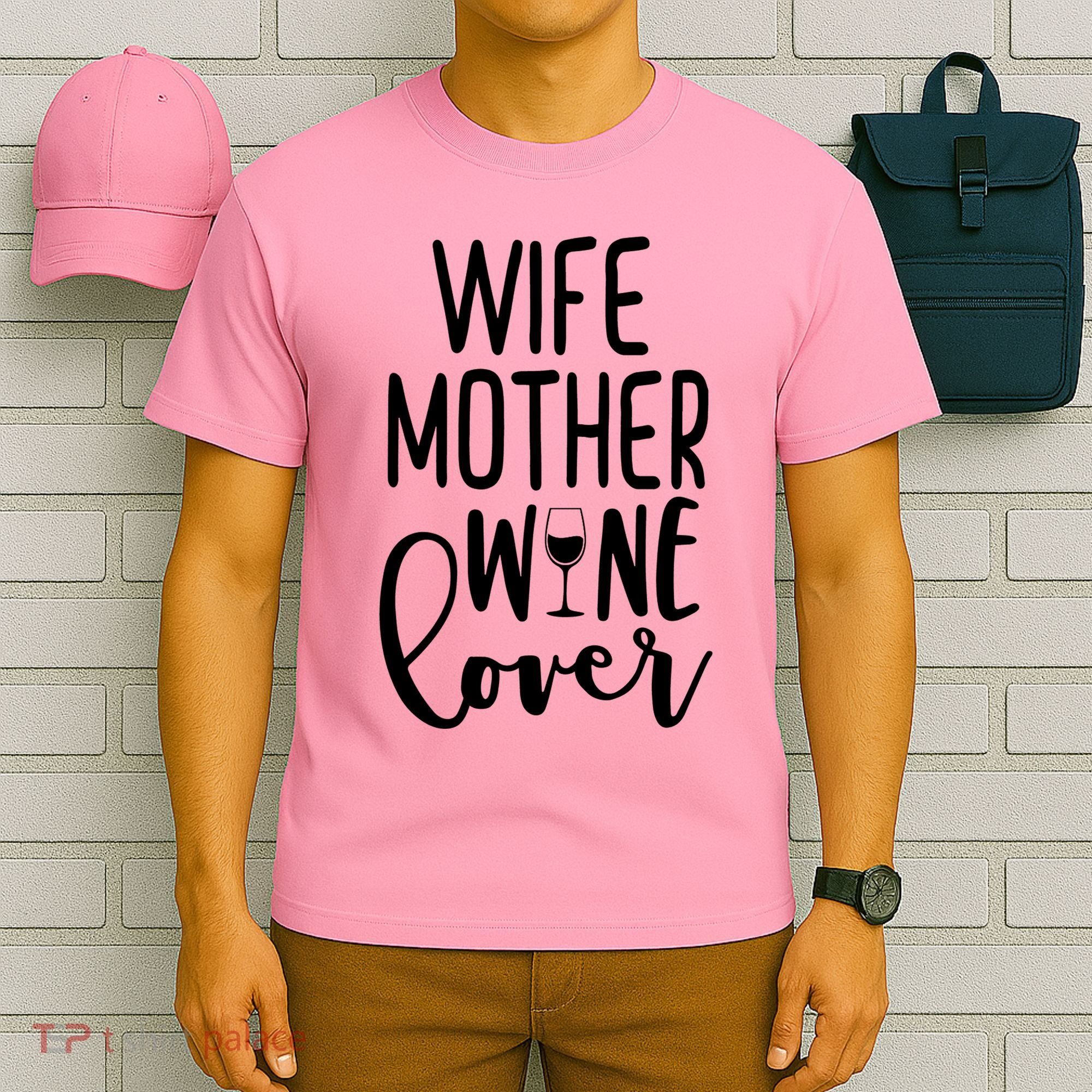 Wife Mother Wine Lover T-Shirt