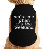 Wake Me When It's The Weekend Doggie Tank thumb 0