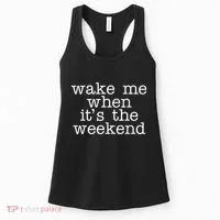 Wake Me When It's The Weekend Women's Tank Top thumb 0