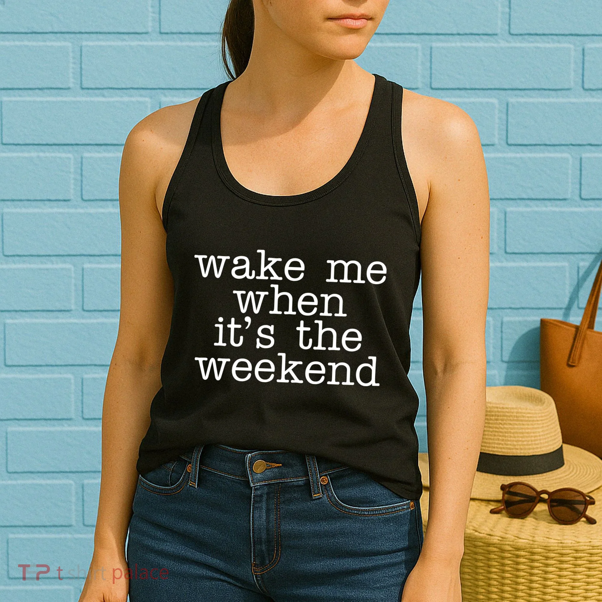 Wake Me When It's The Weekend Women's Tank Top