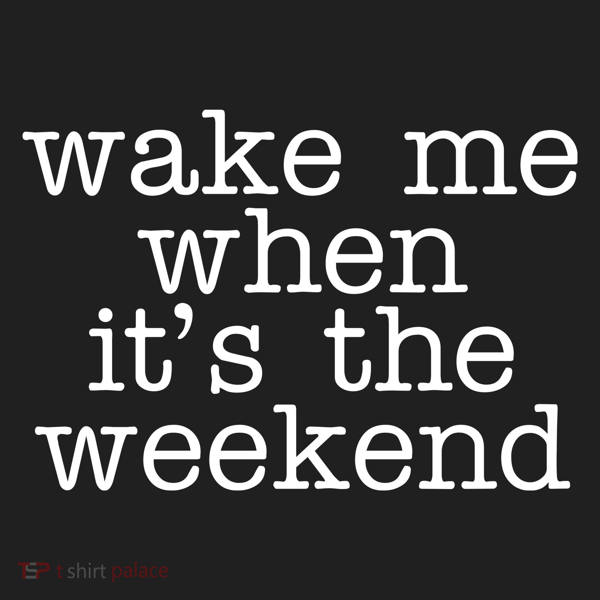 Wake Me When It's The Weekend Golf Towel