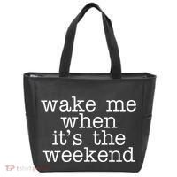 Wake Me When It's The Weekend Tote Bag thumb 0