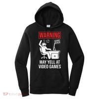 Warning May Yell At Video Games Gamer Women's Hoodie thumb 0