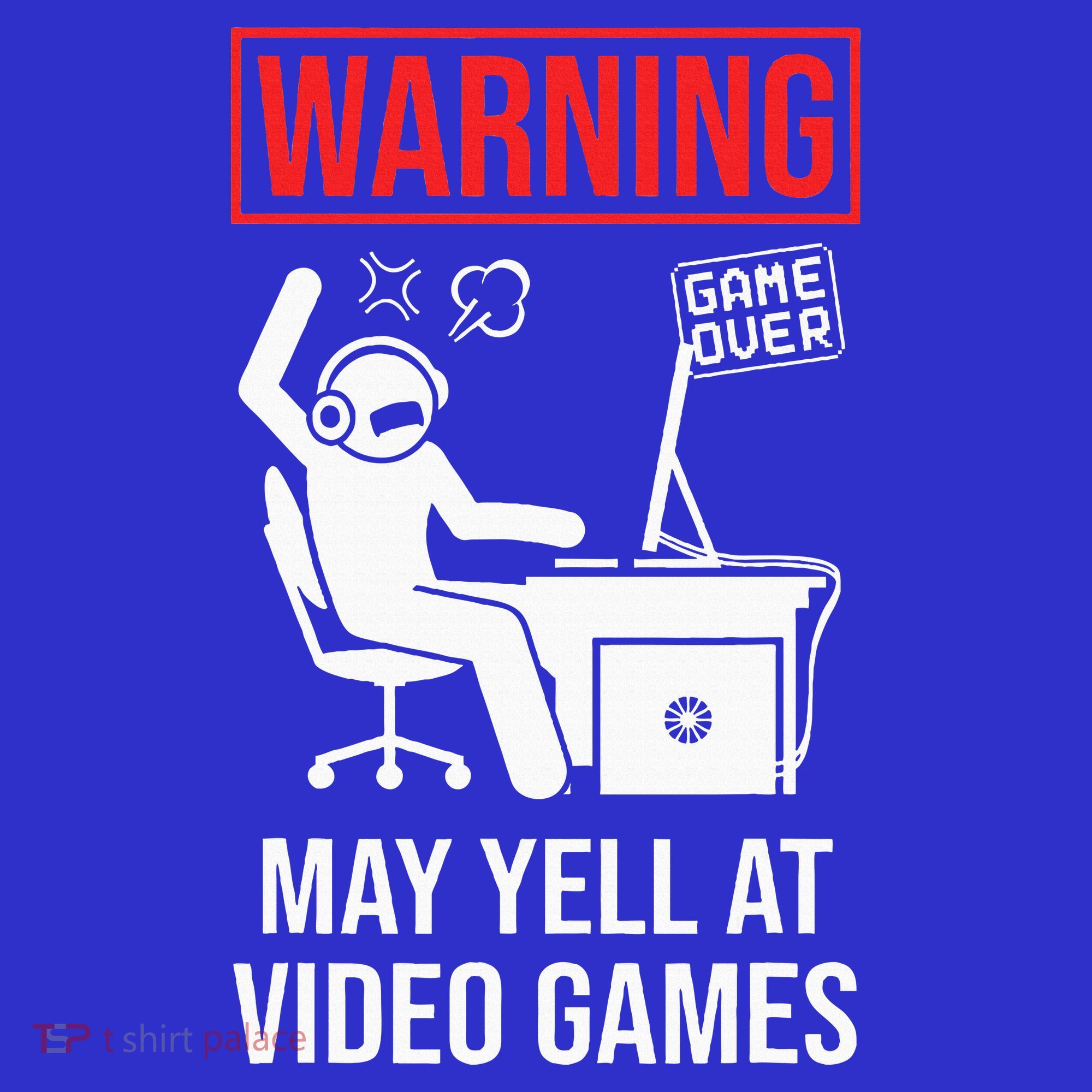 Warning May Yell At Video Games Gamer T-Shirt