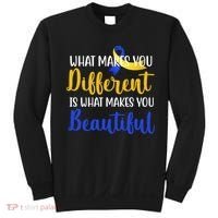 What Makes You Different Is What Makes You Beautiful Down Syndrome Sweatshirt thumb 0