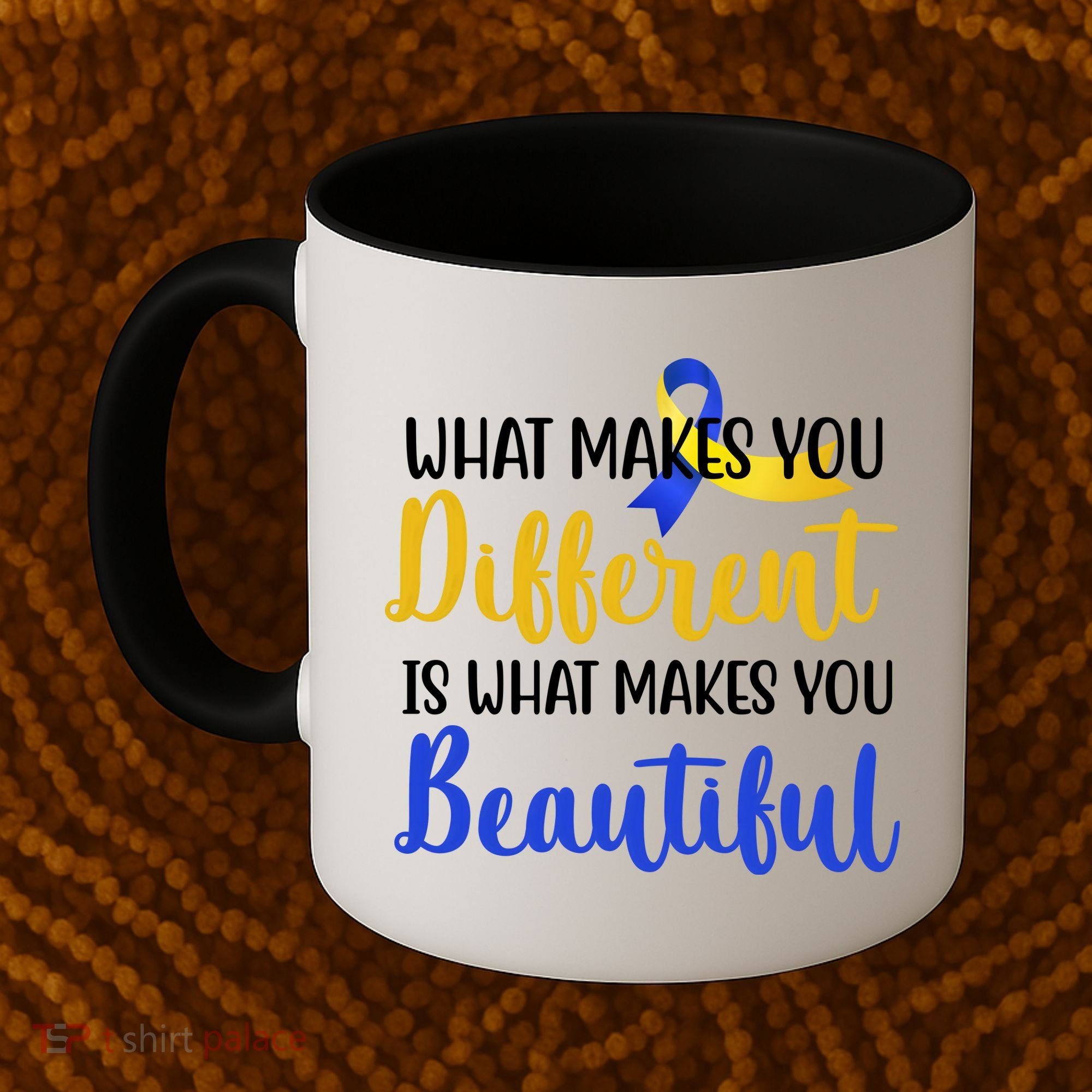 What Makes You Different Is What Makes You Beautiful Down Syndrome Coffee Mug