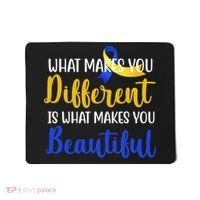 What Makes You Different Is What Makes You Beautiful Down Syndrome Mousepad thumb 0