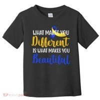 What Makes You Different Is What Makes You Beautiful Down Syndrome Toddler T-Shirt thumb 0