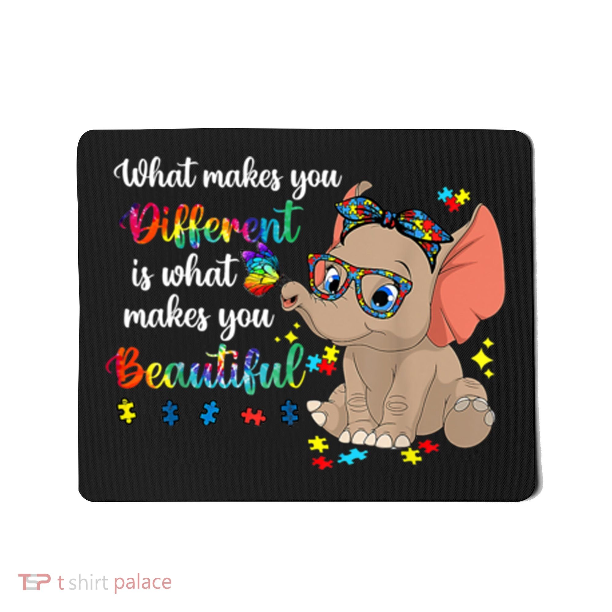 What Makes You Different Is What Makes You Beautiful Autism Mousepad