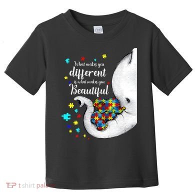 What Makes You Different Elephant Mom Autism Child Awareness Toddler T-Shirt
