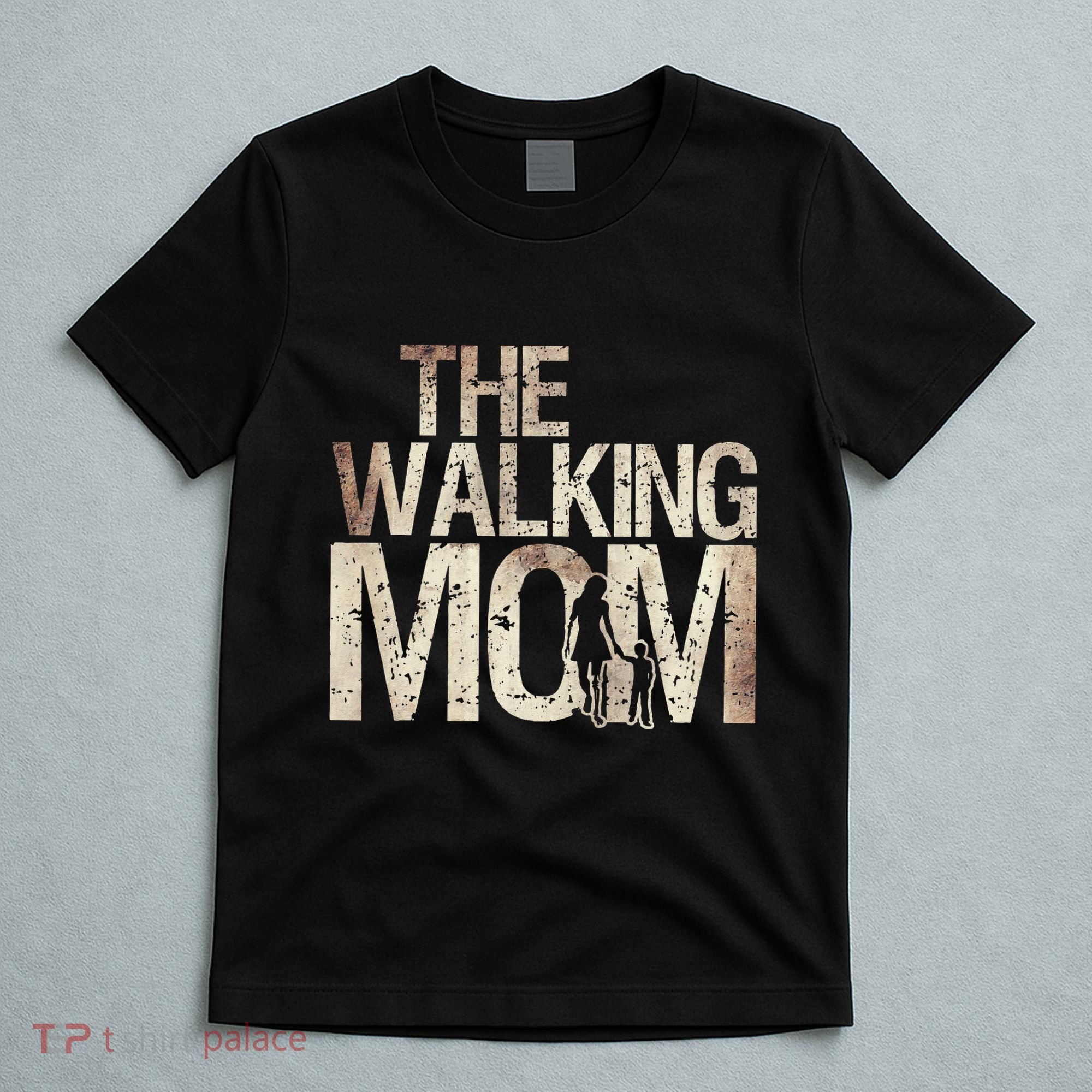 Walking Mom Zombie Woman And Mother's Day Apocalypse T-Shirt