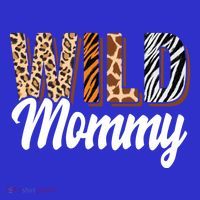 Wild Mommy Zoo Born Two Be Wild Bgiftday Safari Jungle Animal Gift T-Shirt thumb 7