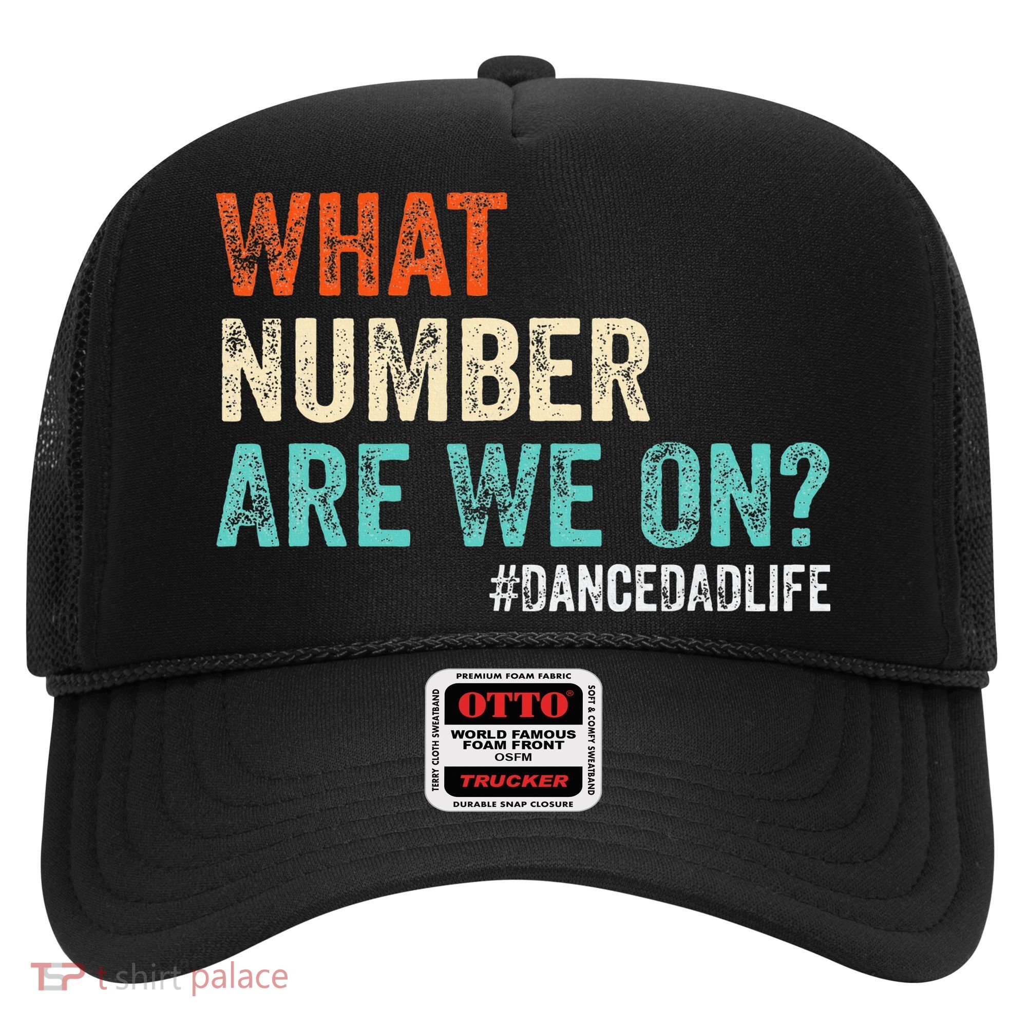 What Number Are We On Dance Dad Life Hat