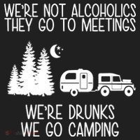 We're Not Alcoholics We're Drunks We Go Camping Women's Sweatshirt thumb 2