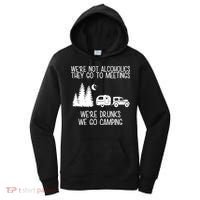 We're Not Alcoholics We're Drunks We Go Camping Women's Hoodie thumb 0