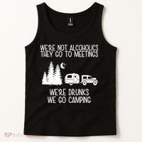 We're Not Alcoholics We're Drunks We Go Camping Tank Top thumb 2