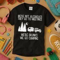 We're Not Alcoholics We're Drunks We Go Camping Kids T-Shirt thumb 3