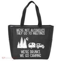 We're Not Alcoholics We're Drunks We Go Camping Tote Bag thumb 0