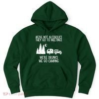 We're Not Alcoholics We're Drunks We Go Camping Hoodie thumb 0