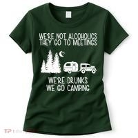 We're Not Alcoholics We're Drunks We Go Camping Women's T-Shirt thumb 0