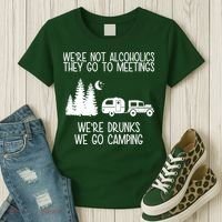 We're Not Alcoholics We're Drunks We Go Camping Women's T-Shirt thumb 3