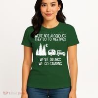 We're Not Alcoholics We're Drunks We Go Camping Women's T-Shirt thumb 4