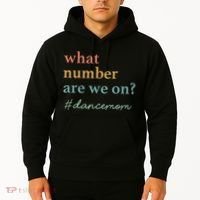 What Number Are We On Dance Mom Lovers Hoodie thumb 2