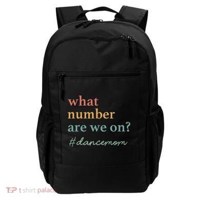 What Number Are We On Dance Mom Lovers Backpack