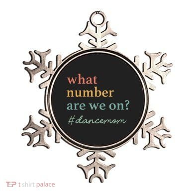 What Number Are We On Dance Mom Lovers Ornament