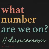 What Number Are We On Dance Mom Lovers Women's Tank Top thumb 5