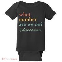 What Number Are We On Dance Mom Lovers Baby Bodysuit thumb 0