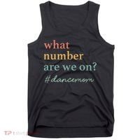 What Number Are We On Dance Mom Lovers Tank Top thumb 0