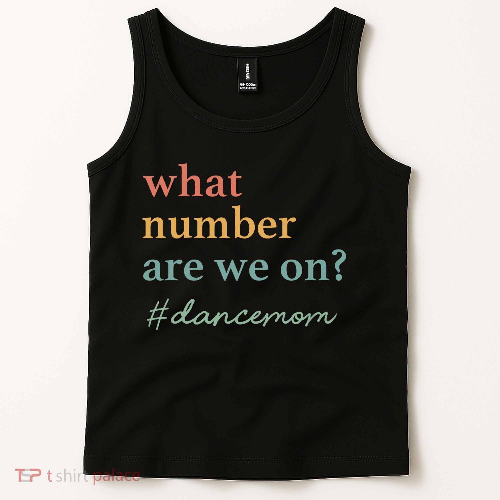 What Number Are We On Dance Mom Lovers Tank Top