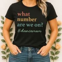 What Number Are We On Dance Mom Lovers Women's T-Shirt thumb 2