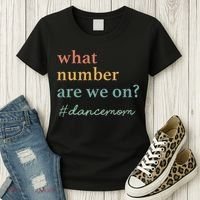 What Number Are We On Dance Mom Lovers Women's T-Shirt thumb 3