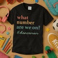 What Number Are We On Dance Mom Lovers Kids T-Shirt thumb 3
