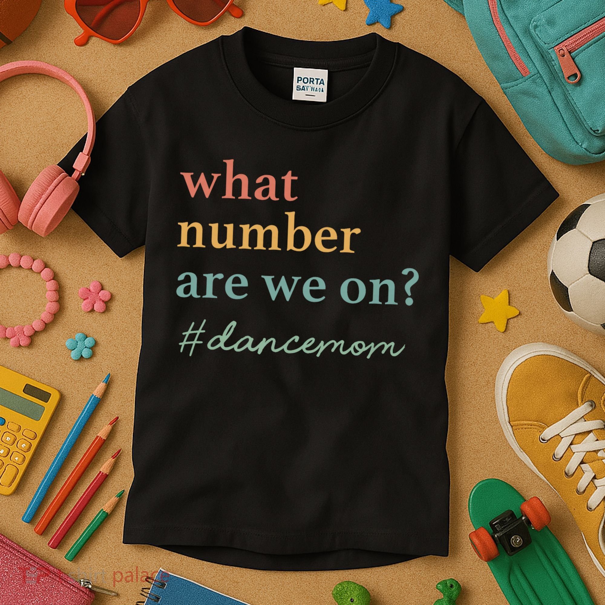 What Number Are We On Dance Mom Lovers Kids T-Shirt