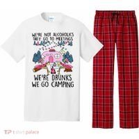 Were Not Alcoholics They Go To Meetings Drunk We Go Camping Pajama Set thumb 0