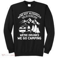 We're Not Alcoholics They Go to Meetings Funny Camping Sweatshirt thumb 0
