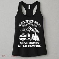 We're Not Alcoholics They Go to Meetings Funny Camping Women's Tank Top thumb 3