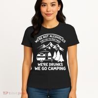 We're Not Alcoholics They Go to Meetings Funny Camping Women's T-Shirt thumb 4