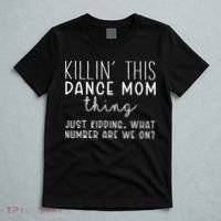What Number Are We On Funny Dance Mom T-Shirt thumb 5