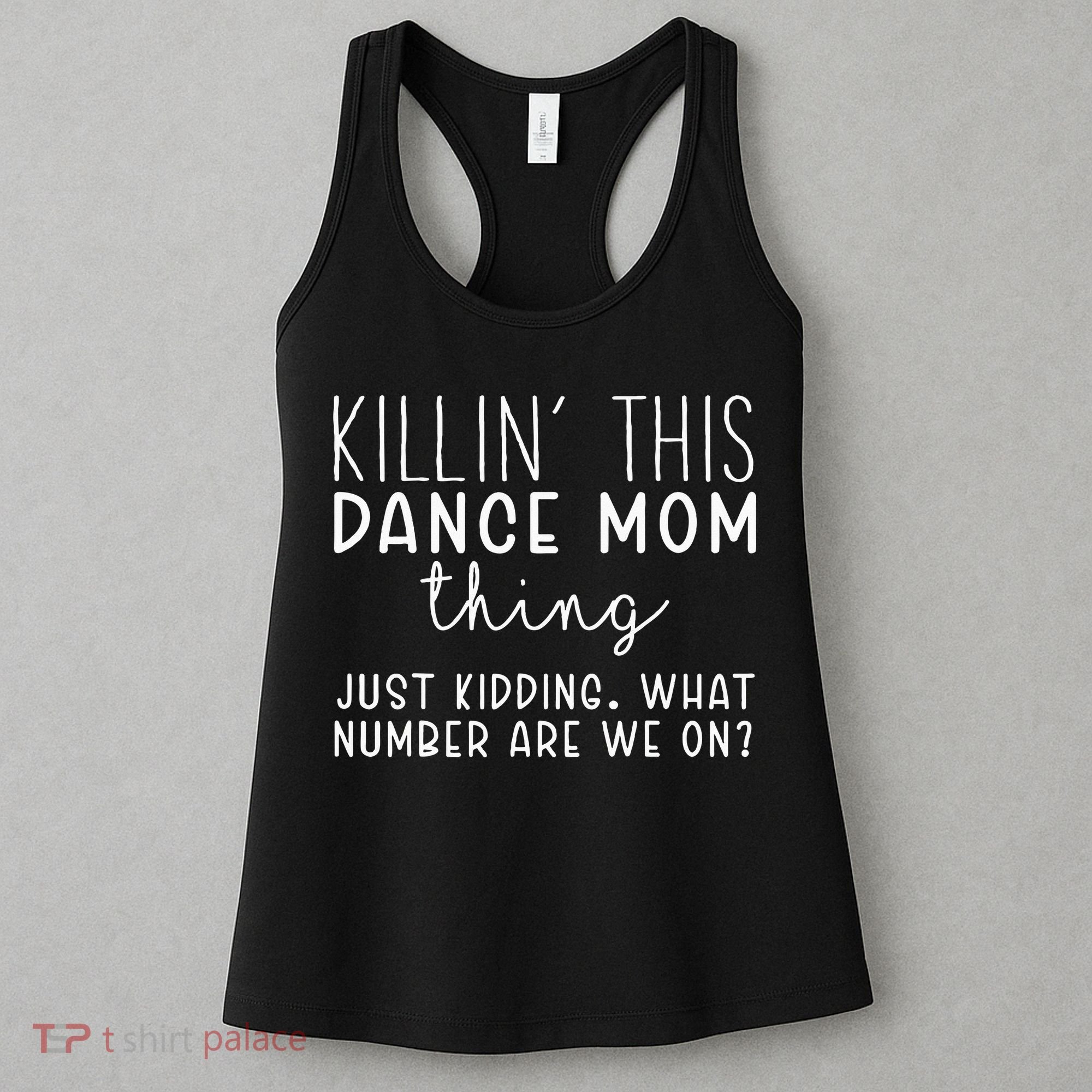 What Number Are We On Funny Dance Mom Women's Tank Top