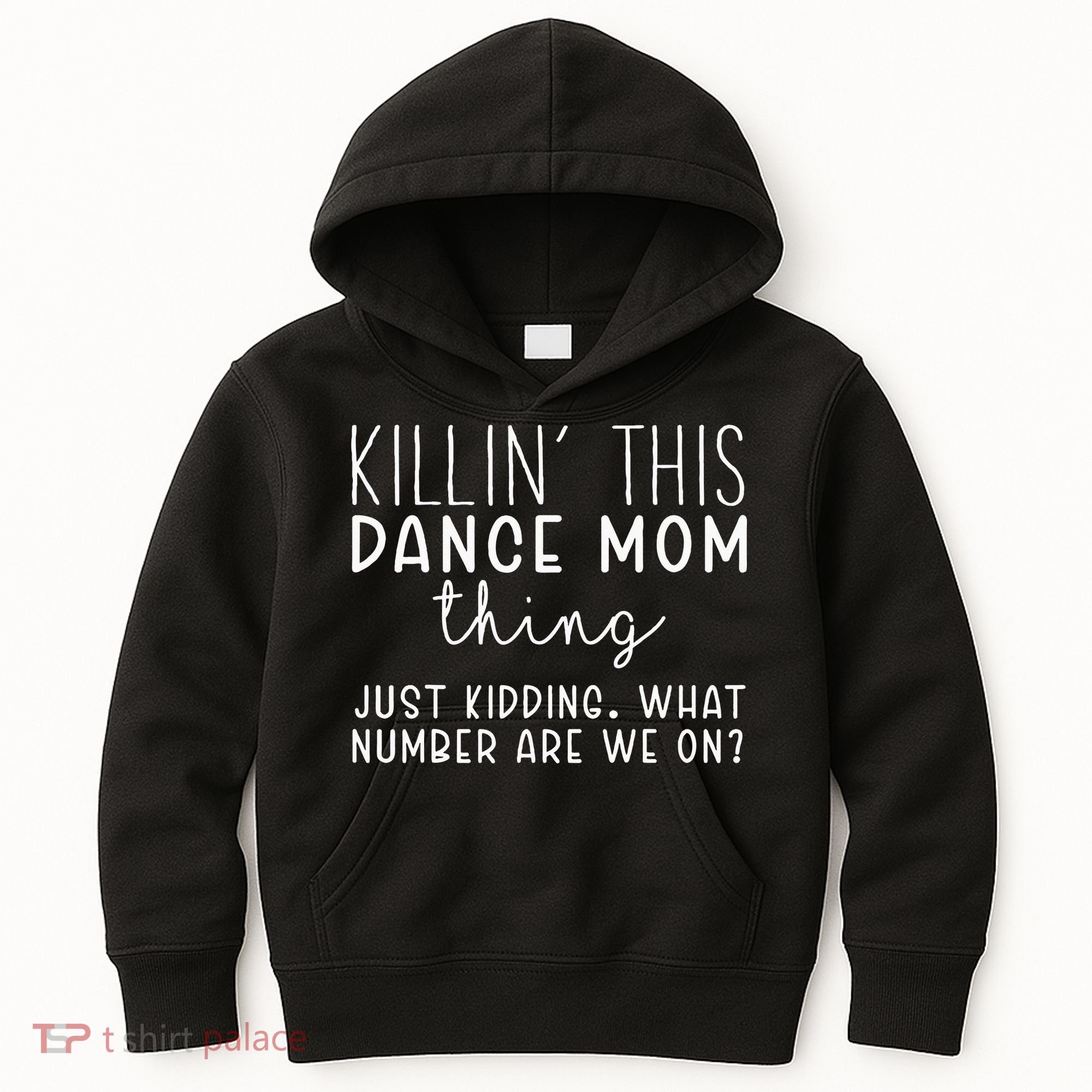 What Number Are We On Funny Dance Mom Kids Hoodie