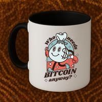 Who Needs Bitcoin Anyway Money Coffee Mug thumb 2