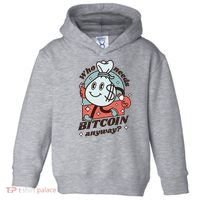 Who Needs Bitcoin Anyway Money Toddler Hoodie thumb 0
