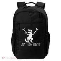 What Now Bitch Funny T Rex Dinosaur Backpack thumb 0