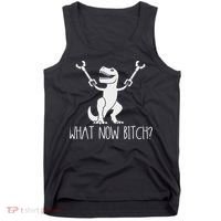 What Now Bitch Funny T Rex Dinosaur Tank Top thumb 0