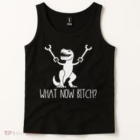 What Now Bitch Funny T Rex Dinosaur Tank Top thumb 2